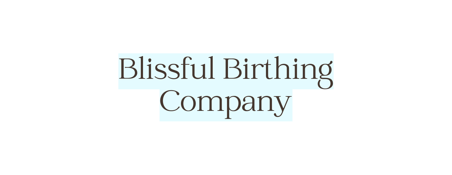 Blissful Birthing Company